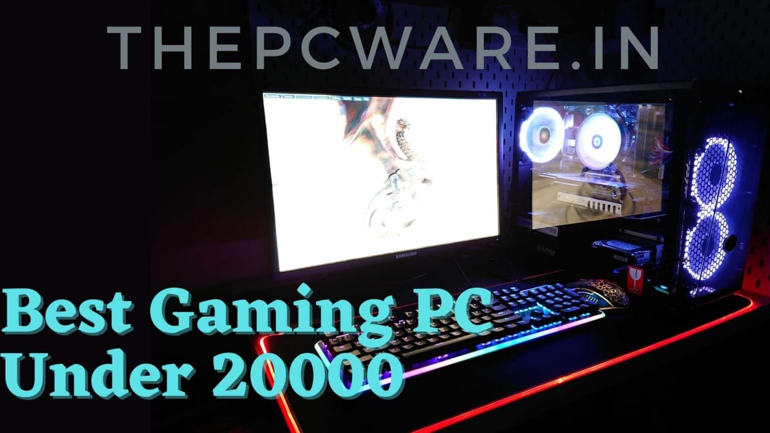  Best Gaming PC Under 20000 in India 2021 - Thpcware.in