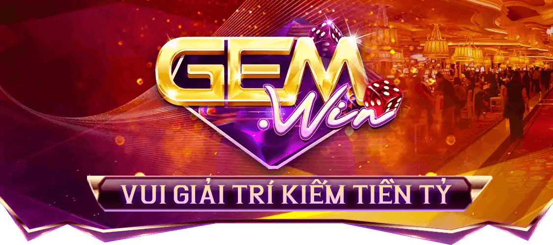 Trang chủ 12 Giới thiệu tổng quan về cổng game Gemwin